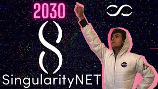 SingularityNET (AGI) &infin; 2030 PRICE PREDICTION &infin; INFINITE POTENTIAL!!!