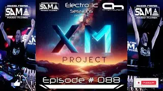Sander Ferrar & Mario Florek presents SAMA Electronic Sessions EP 088 featuring guest mix XM Project