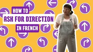 #LesPetitesLe&ccedil;onsdeFran&ccedil;ais - Lesson 12: How to Ask for Direction in French