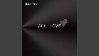 ALL LOVE