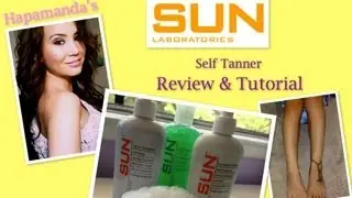 Sun Labs Self Tanner Review & Tutorial! Discount Code!