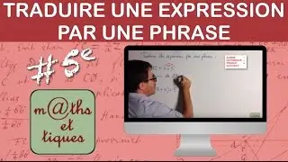 Traduire une expression numérique par une phrase - Cinquième