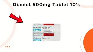 Diamet 500mg Tablet Uses | Side Effects & Dosage