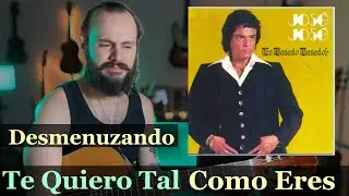 ANALISIS a JOSE JOSE - Te Quiero Tal Como Eres | Tutorial | Desmenuzando Canciones