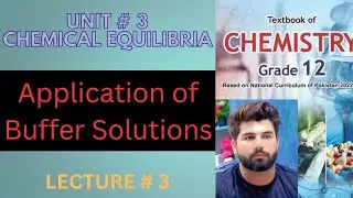 Chemistry Class 12 | Application of Buffer Solutions | Chemical Equilibria | Chapt 3 | FBISE | NBF |