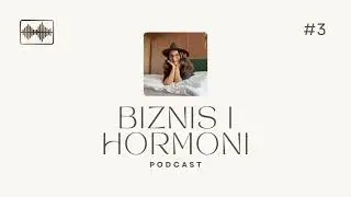Biznis i hormoni #3 - Kako zapostavljanje tvojih potreba utiče na tvoje hormone i biznis?