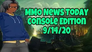 MMO News Today - Console Edition 9/14/20