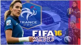 Fifa 16 Women's International Cup Gameplay Part 1: Women's World Cup Group Stage ft Louisa Necib