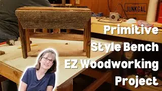 Woodworking Project - Primitive Style Bench - Styling the Outside of our Bungalow
