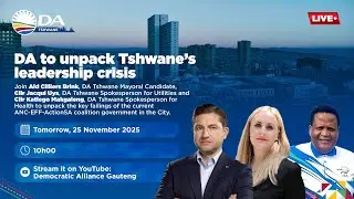 DA to unpack Tshwane’s leadership crisis