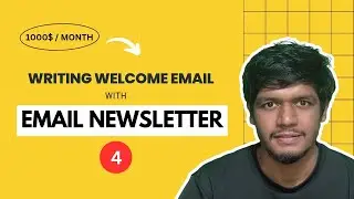 Writing Welcome Email | Part 4 | Newsletter Business 2026