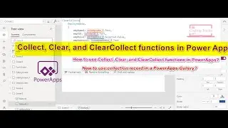 Collect, Clear, and ClearCollect functions in Power Apps | What is collection in PowerApps?