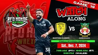 Burton Albion v. Wrexham - League 1 - Matchweek #19 - Watch Along | Watch Party Live!