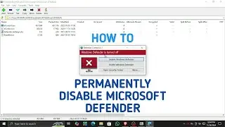 HOW TO PERMANENTLY DISABLE MICROSOFT WINDOWS DEFENDER ON ANY WINDOWS OPERATING SYSTEM