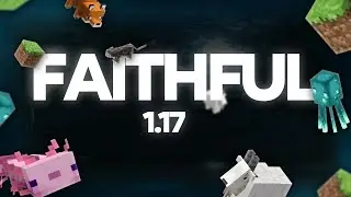 FAITHFUL - MINECRAFT 1.17 | Обзор текстур-пака + скачать