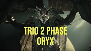 Trio 2 Phase Oryx The Taken King