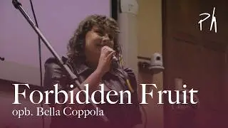 Forbidden Fruit (opb. Bella Coppola) | Purple Haze