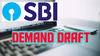 HOW TO MAKE DEMAND DRAFT, SBI