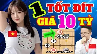 🔴Ủi 1 Tốt Đít Lụm Ngay 10 Tỷ, Ai Xem Cũng Sướng | Cờ Tướng Hay