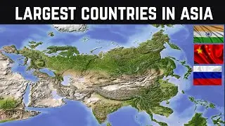 Top 20 Largest Countries In Asia! Did You Know?