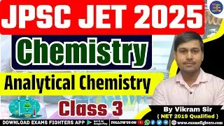 Chemistry - Analytical Chemistry | Class 3 | JPSC Jet 2025