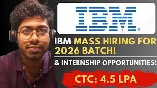 IBM Mass Hiring For 2026 Batch! | Multiple Internships! | Free Resources | Complete Guide | Engineer