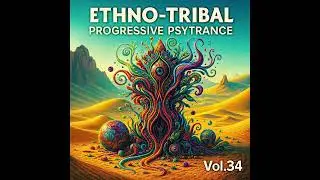 Ethno Tribal Progressive Psytrance | Vol.34