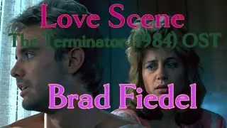 The Terminator (1984) OST Love Scene - Brad Fiedel