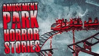 3 TRUE Scary Amusement Park Horror Stories | True Scary Stories