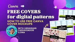 How to Use my Free Cover Mockups for Digital Patterns? Freebie Canva Templates by ilonitta