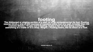 What does footing mean