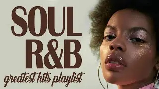 Modern Soul - The right mood for the best songs - Best Soul / R&b Playlist