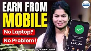 Turn your Phone into an Earning Machine | 11 Easy Side Hustles for Youth | Career247 | Udisha Ma'am
