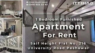 1 Bedroom Furnished Apartment For Rent / Saif Height Flat No. 216 University Road Peshawar