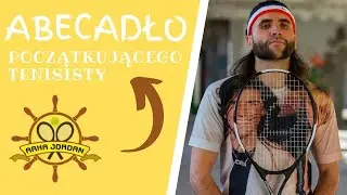 ABECADŁO POCZĄTKUJĄCEGO TENISISTY - CZY WIESZ CZYM JEST JAMMING?