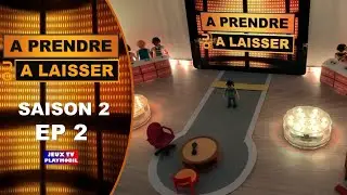 A PRENDRE OU A LAISSER / SAISON 2 EP 2 (version playmobil)