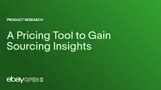 Product Research - A pricing tool to gain sourcing insights #eBayOpen2024