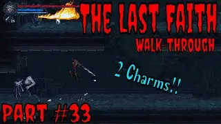 Dark Moon Charm | Full Moon Charm | The Last Faith Walkthrough Gameplay | Part 33 | No Commentary