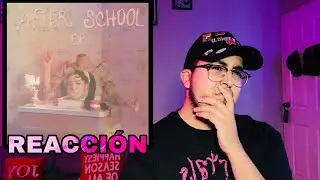 After School (Melanie Martinez) | Reaccion a EP | El Vanex