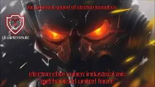 ELECTRO EBM CYBER INDUSTRIAL MIX - MECHANIZED UNITED FORCE