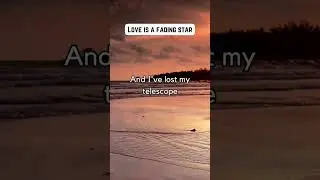 Love is a fading star #shorts #wistful