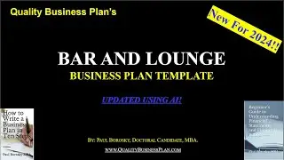 2024 BAR & LOUNGE Business Plan Template Updated: AI-Powered Updates by Dr. Paul Borosky, MBA.