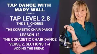 How to Tap Dance Level 2.8 Lesson 12: Copasetic Chair Dance Verse 2
