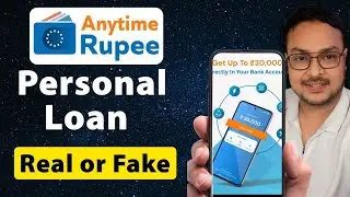 Anytime Rupee loan app | Anytime Rupee loan app real or fake | Anytime Rupee loan app review