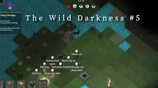 Nhà hơi bừa bộn mà được cái nhiều đồ | The Wild Darkness #5
