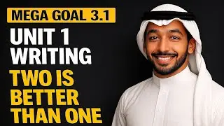 Two Is Better Than One ✍️| Mega Goal 3.1 &ndash;Unit 1 Writing | How to Write About Friendship & Qualities