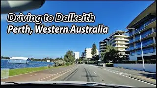 Driving in Perth: From City Centre to Dalkeith | Western Australia