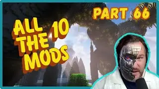 Let's Play Modded Minecraft ATM10 - RAW Part 66