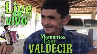 VALDECIR EM MOMENTOS INÉDITOS AO VIVO!!!!