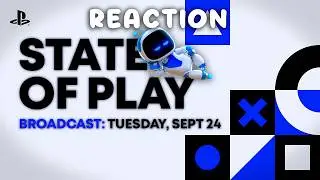 New PS5 Surprises? Sequels & Classics - PlayStation State of Play Reaction - 24th September 2024